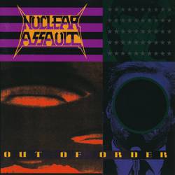 Nuclear Assault : Out of Order